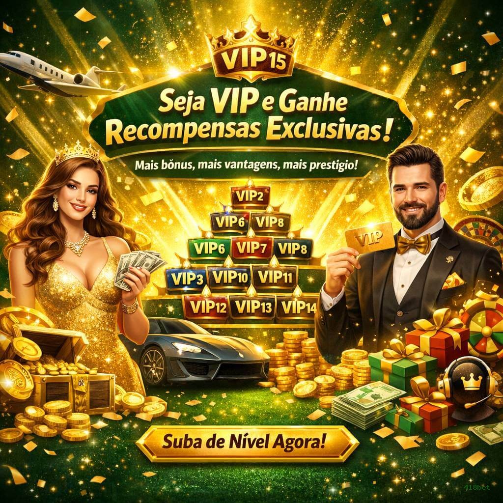 Programa VIP exclusivo da 418bet